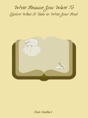 cover image of Write Because You Want To
